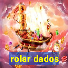 rolar dados